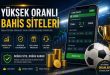 yüksek Oranlı Bahis Siteleri neler
